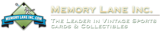 Memory Lane Inc. - The Leader in Vintage Sports Cards & Memorabilia